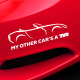 "My other car's a TVR" - Griffith - exclusive decal