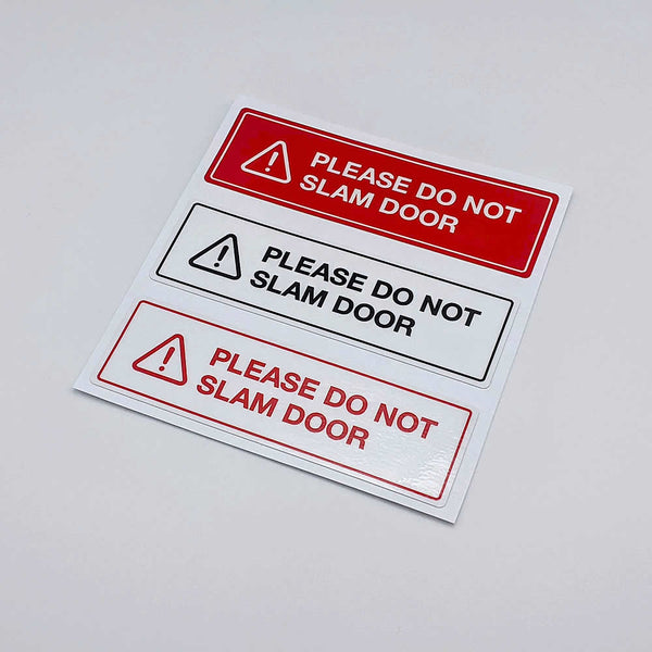 "PLEASE DO NOT SLAM DOOR" warning label / sticker