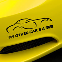 "My other car's a TVR" - Tuscan - exclusive decal